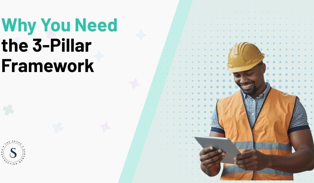 Why You Need The 3-Pillar Framework